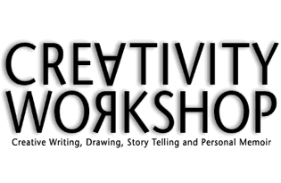 Creativity Workshop: Creative Writing, Drawing, Storytelling and Memoir